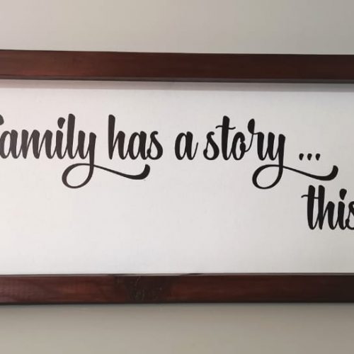 Long Sign Every family has a story