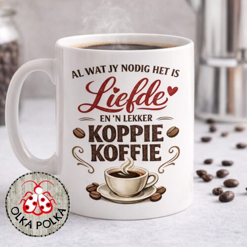 Beker – Al wat jy nodig het is Liefde & Koffie