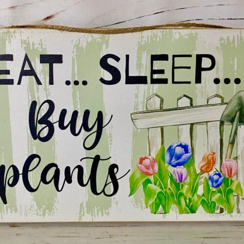 Small Sign (A4) – Eat Sleep Buy Plants 2023